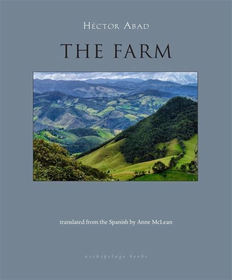 Read The Farm By Hctor Abad Faciolince