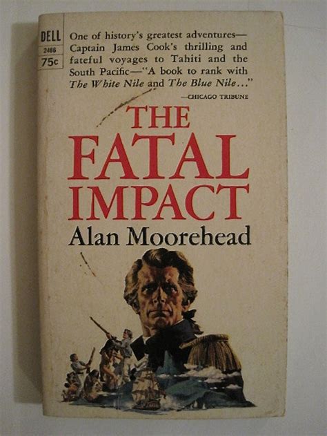 Read Online The Fatal Impact By Alan Moorehead
