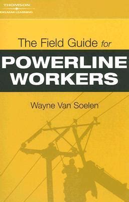 Download The Field Guide For Powerline Workers By Wayne Van Soelen