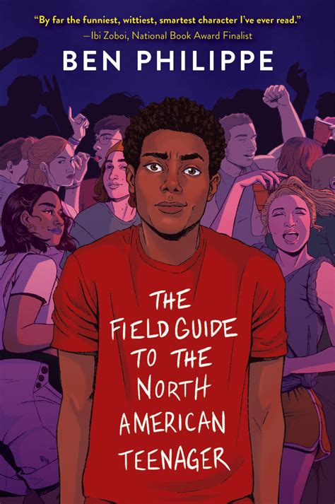 Read Online The Field Guide To The North American Teenager By Ben Philippe