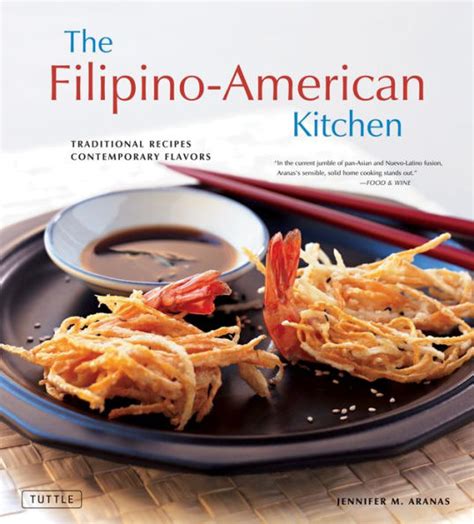 Full Download The Filipinoamerican Kitchen Traditional Recipes Contemporary Flavors By Jennifer M Aranas