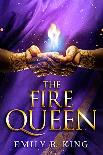 Read Online The Fire Queen The Hundredth Queen 2 By Emily R King