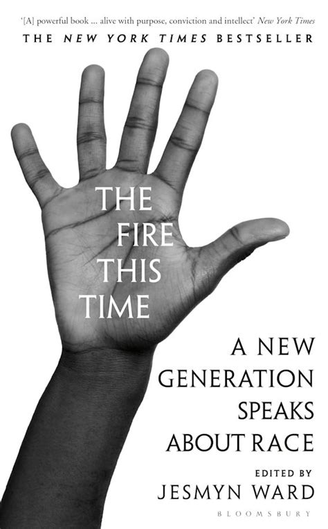 Read The Fire This Time A New Generation Speaks About Race By Jesmyn Ward