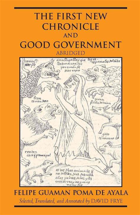 Read Online The First New Chronicle And Good Government Abridged By Felipe Guamn Poma De Ayala