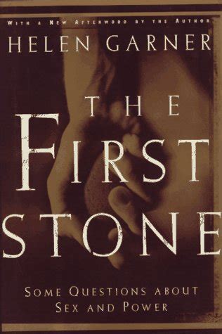 Full Download The First Stone Some Questions Of Sex And Power By Helen Garner