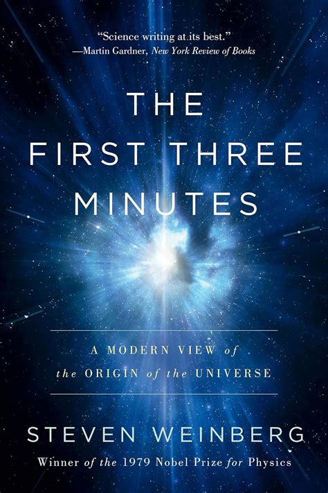 Full Download The First Three Minutes A Modern View Of The Origin Of The Universe By Steven Weinberg