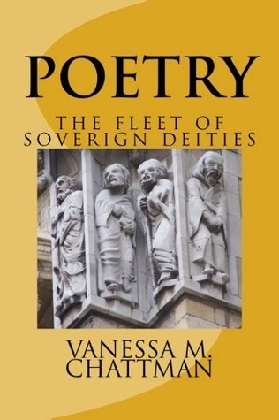 Read Online The Fleet Of Sovereign Deities Poetry 8 By Vanessa M Chattman