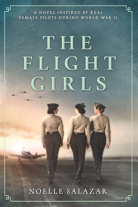 Read Online The Flight Girls By Noelle Salazar