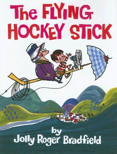 Full Download The Flying Hockey Stick By Jolly Roger Bradfield