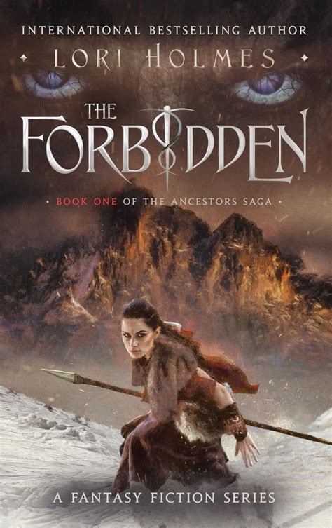Read The Forbidden The Ancestors Saga 1 By Lori  Holmes
