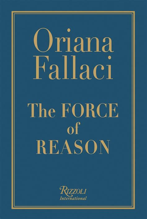 Read Online The Force Of Reason By Oriana Fallaci