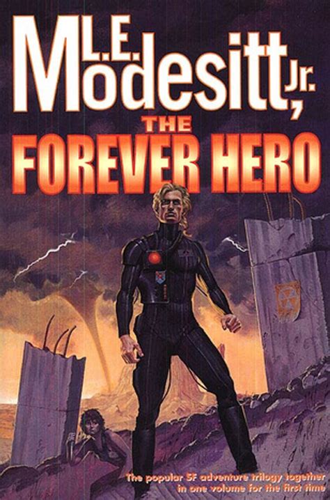 Full Download The Forever Hero Forever Hero 13 By Le Modesitt Jr