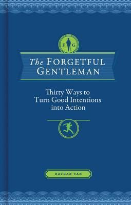 Download The Forgetful Gentleman A Daily Devotional Guide For The Modern Man By N Tan