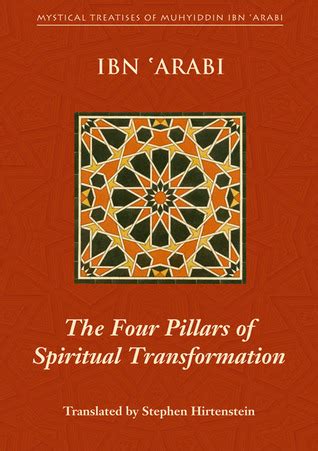 Read The Four Pillars Of Spiritual Transformation The Adornment Of The Spiritually Transformed Hilyat Alabdal By Ibn Arabi