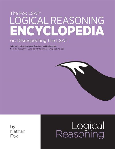 Read Online The Fox Lsat Logical Reasoning Encyclopedia Disrespecting The Lsat By Nathan  Fox