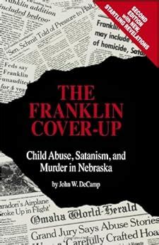 Download The Franklin Coverup Child Abuse Satanism And Murder In Nebraska 