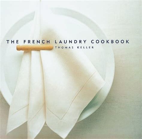 Read Online The French Laundry Cookbook By Thomas Keller