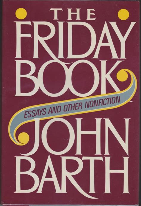 Read The Friday Book By John Barth