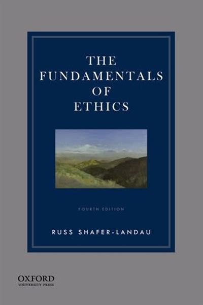 Full Download The Fundamentals Of Ethics By Russ Shaferlandau