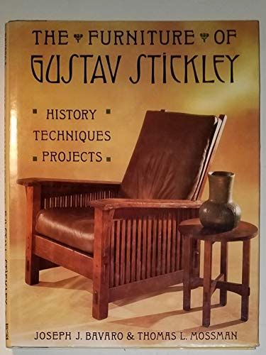 Download The Furniture Of Gustav Stickley History Techniques And Projects By Joseph J Bavaro