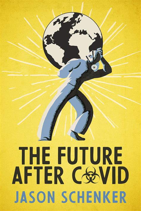 Download The Future After Covid Futurist Expectations For Changes Challenges And Opportunities After The Covid19 Pandemic By Jason Schenker