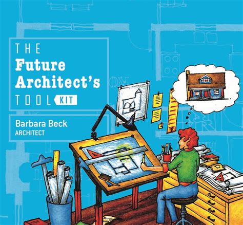 Full Download The Future Architects Tool Kit By Barbara Beck