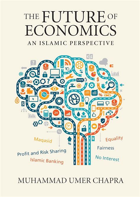 Read The Future Of Economics An Islamic Perspective Islamic Economics By Muhammad Umer Chapra