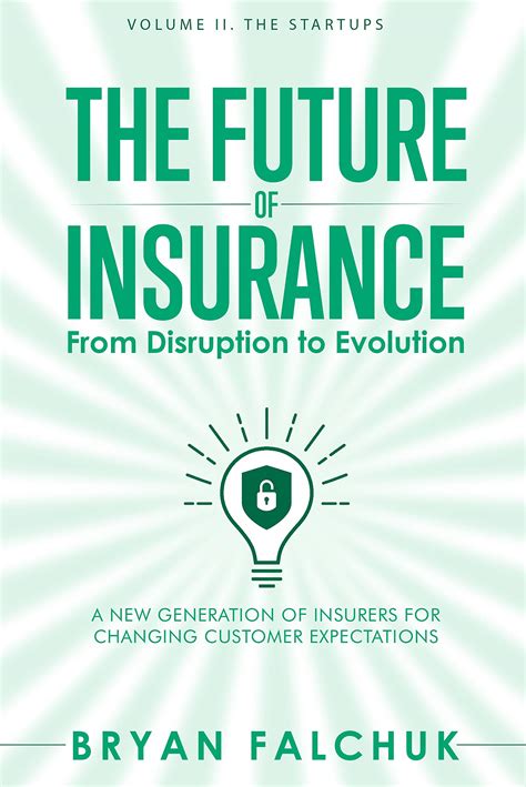 Full Download The Future Of Insurance From Disruption To Evolution By Bryan Falchuk
