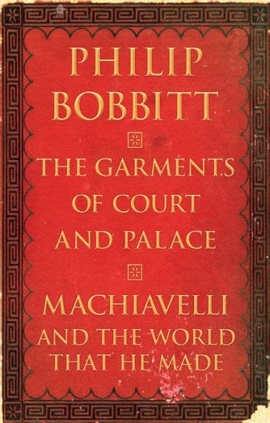 Download The Garments Of Court And Palace By Philip Bobbitt