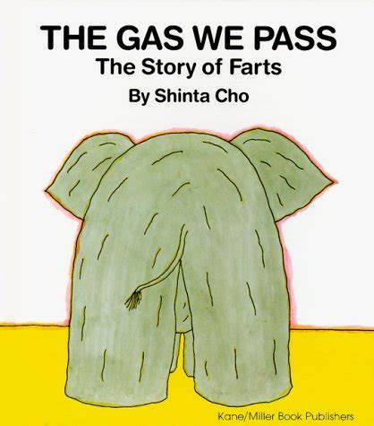 Read Online The Gas We Pass The Story Of Farts By Shinta Cho