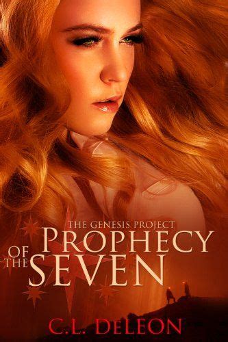 Read The Genesis Project Prophecy Of The Seven By C Lynn De Leon