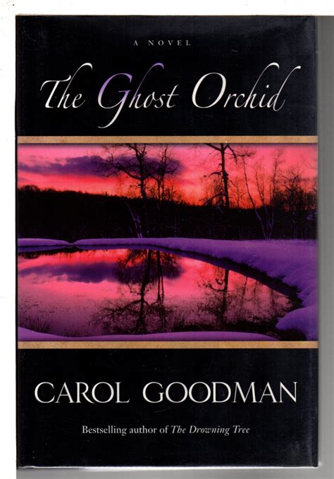 Read The Ghost Orchid By Carol Goodman