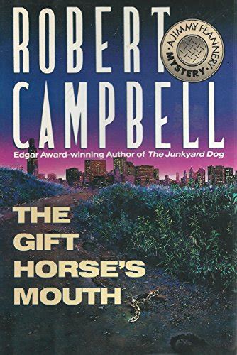 Full Download The Gift Horses Mouth  Jimmy Flannery Mysteries 7 By Robert Wright Campbell