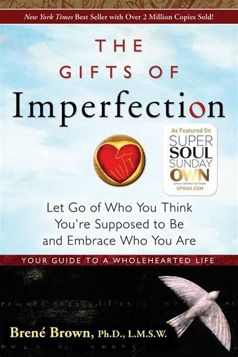 Full Download The Gifts Of Imperfection Let Go Of Who You Think Youre Supposed To Be And Embrace Who You Are By Bren Brown