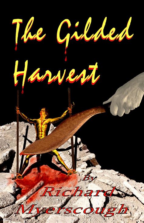 Read The Gilded Harvest By Richard Myerscough