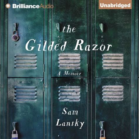 Read Online The Gilded Razor A Memoir By Sam Lansky