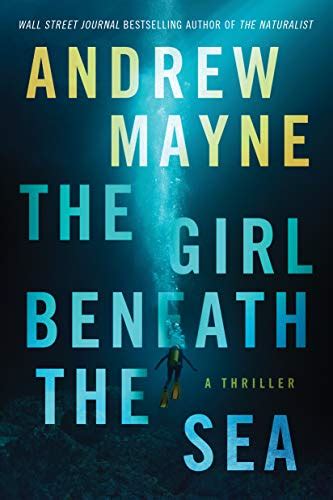 Read Online The Girl Beneath The Sea Underwater Investigation Unit 1 By Andrew Mayne