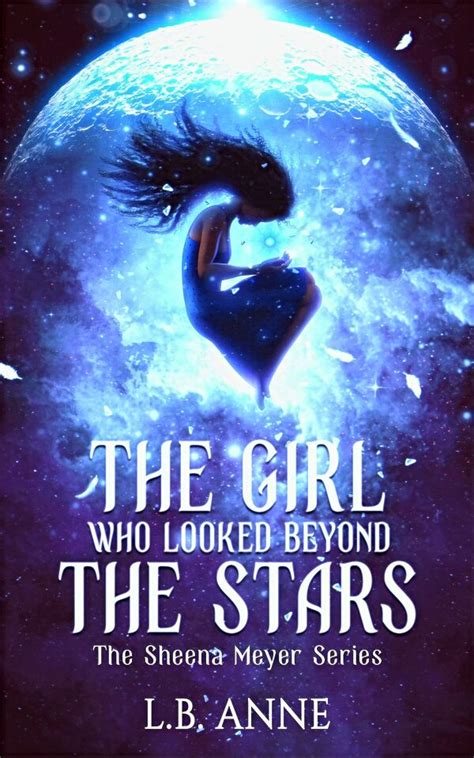 Download The Girl Who Looked Beyond The Stars By L B Anne