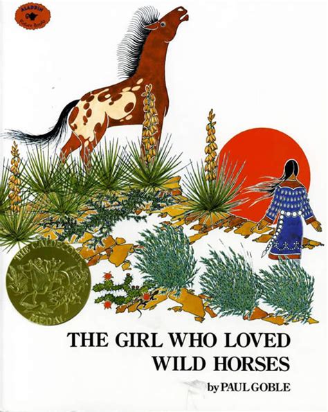 Full Download The Girl Who Loved Wild Horses By Paul Goble