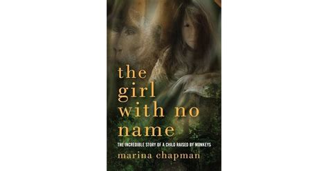 Read The Girl With No Name The Incredible True Story Of A Child Raised By Monkeys 