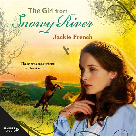 Read Online The Girl From Snowy River Matilda Saga 2 By Jackie French