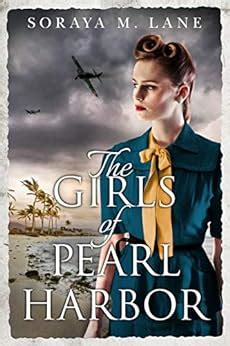 Read Online The Girls Of Pearl Harbor By Soraya M Lane