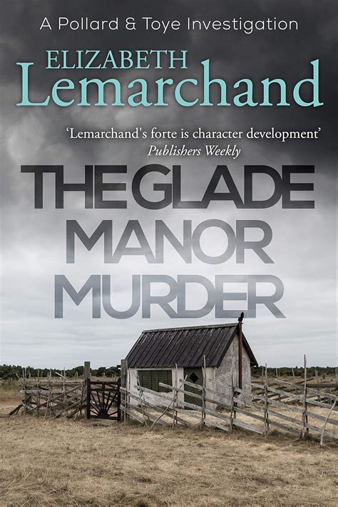 Read Online The Glade Manor Murder Pollard  Toye 17 By Elizabeth Lemarchand