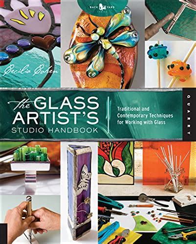 Read The Glass Artists Studio Handbook Traditional And Contemporary Techniques For Working With Glass Studio Handbook Series By Cecilia Cohen