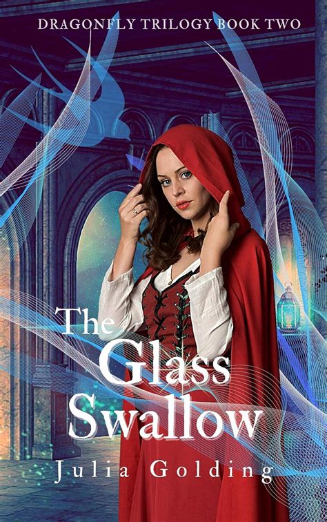 Read Online The Glass Swallow Dragonfly  The Glass Swallow 2 By Julia Golding