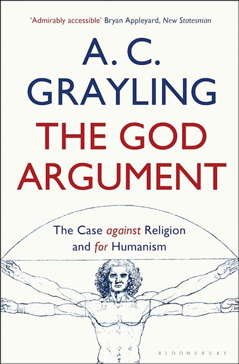 Read Online The God Argument The Case Against Religion And For Humanism By Ac Grayling