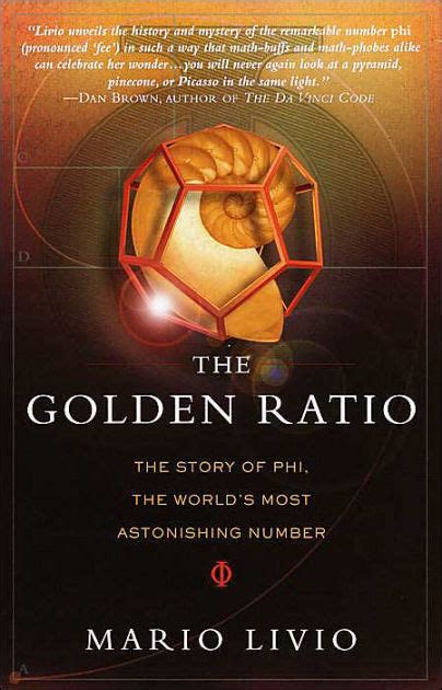 Read The Golden Ratio The Story Of Phi The Worlds Most Astonishing Number By Mario Livio