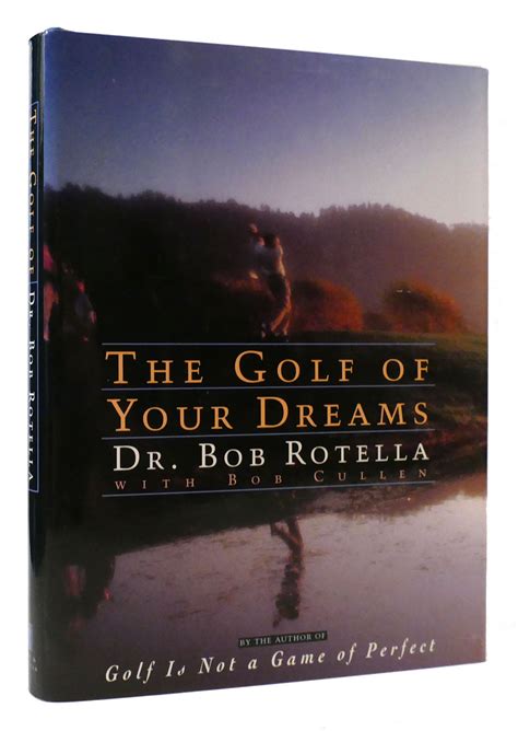 Download The Golf Of Your Dreams By Bob Rotella