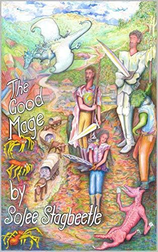 Full Download The Good Mage The Good Mage 1 By Solee Stagbeetle