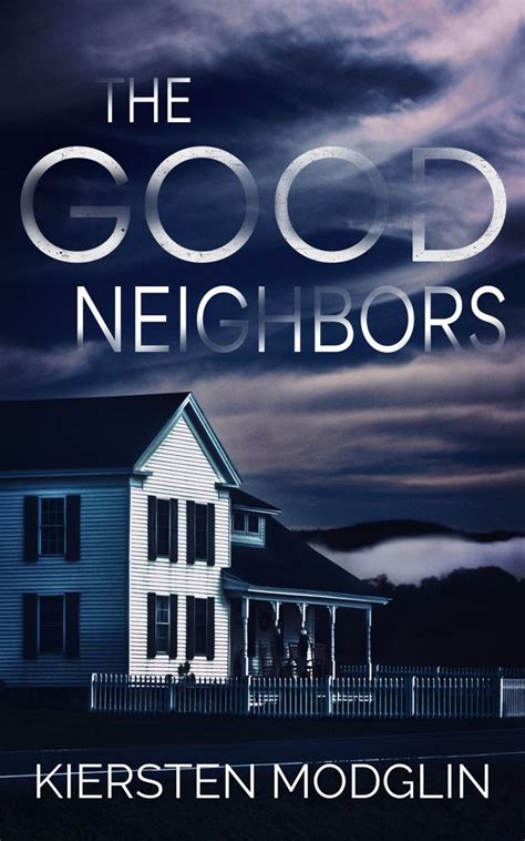 Read Online The Good Neighbors By Kiersten Modglin
